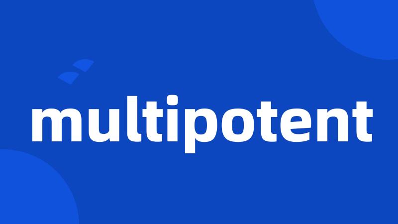 multipotent