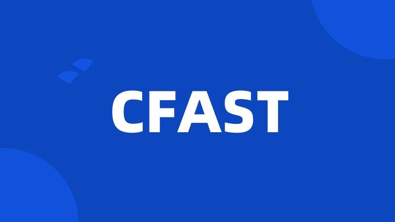 CFAST