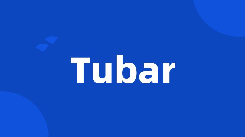 Tubar