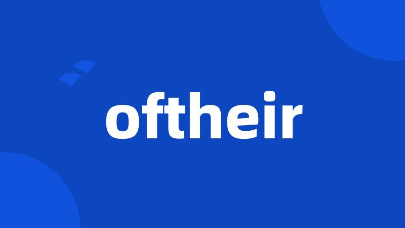 oftheir