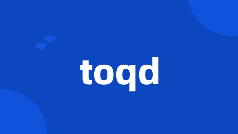 toqd