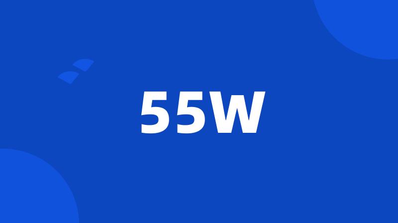 55W