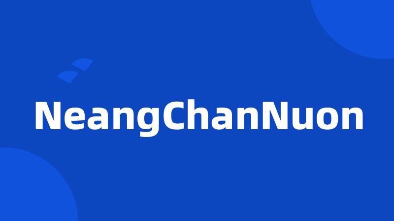 NeangChanNuon