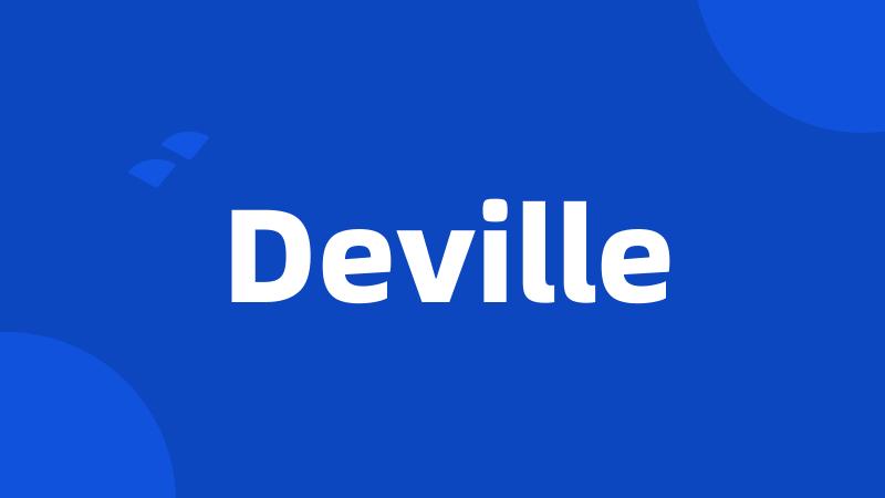 Deville