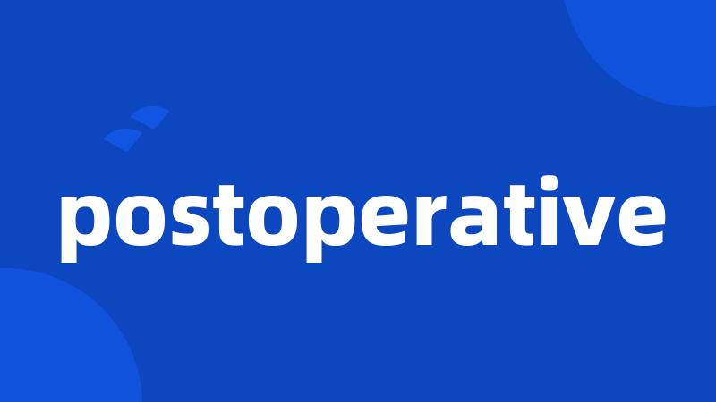 postoperative