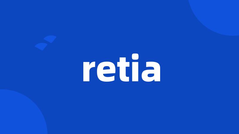 retia