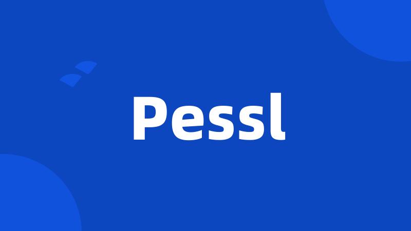 Pessl