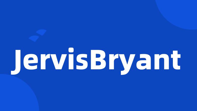 JervisBryant