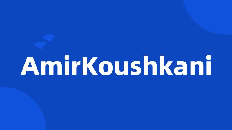 AmirKoushkani