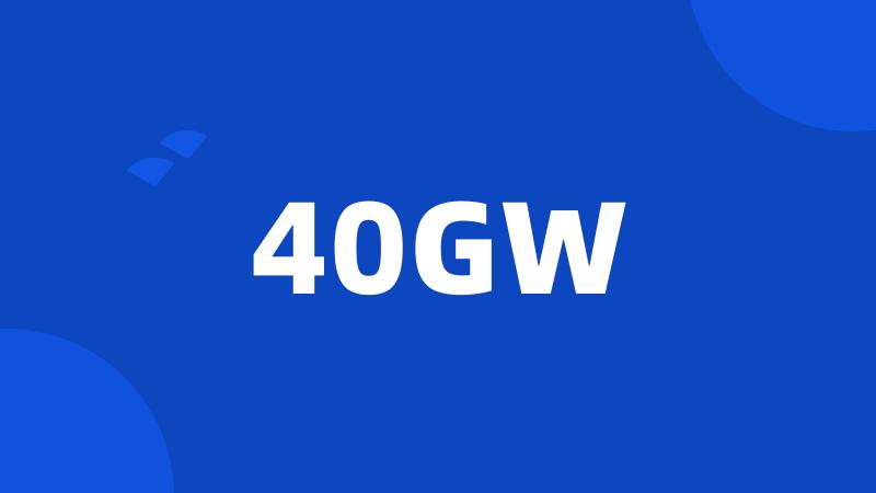 40GW