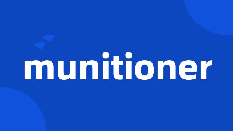 munitioner