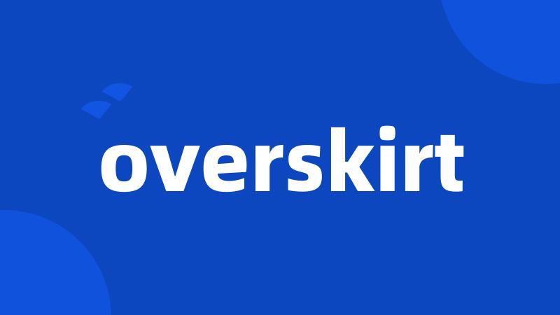 overskirt