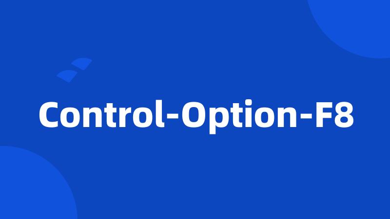 Control-Option-F8