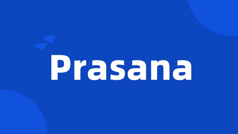 Prasana