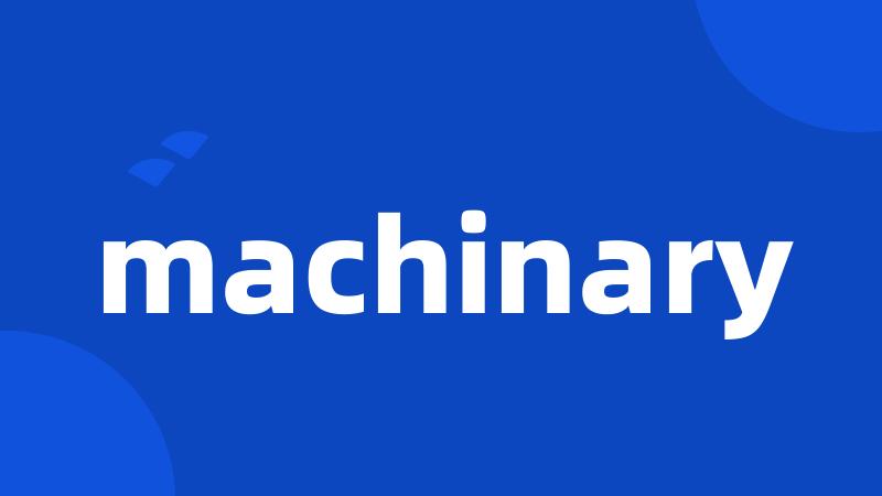 machinary