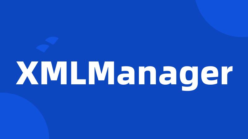 XMLManager