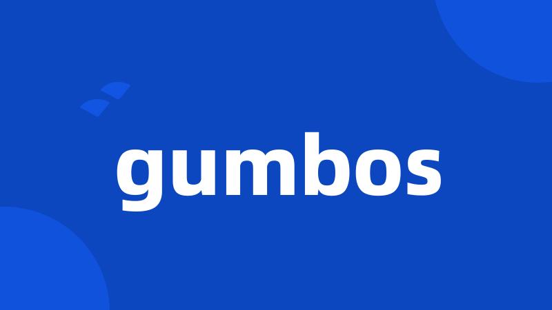 gumbos