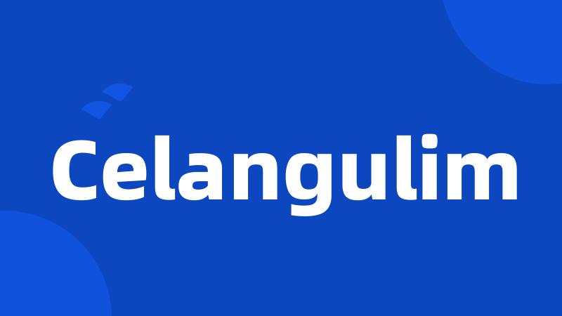 Celangulim