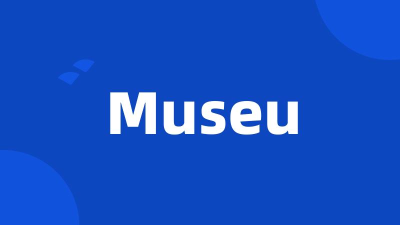 Museu