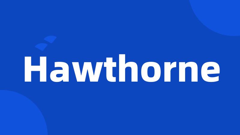 Hawthorne