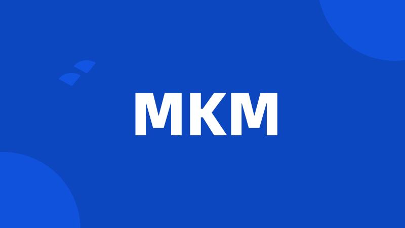 MKM