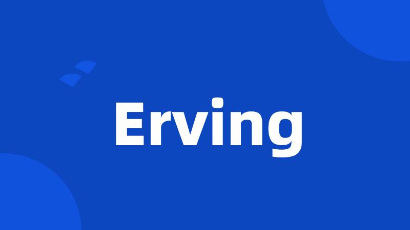 Erving