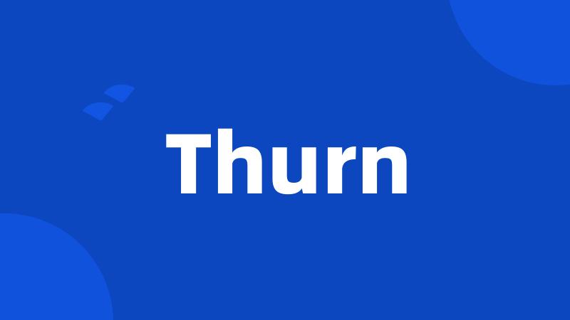 Thurn