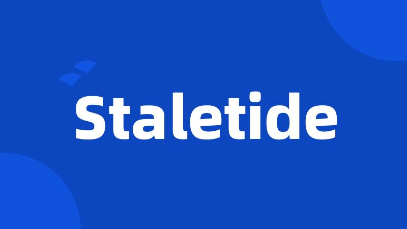 Staletide