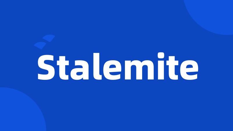 Stalemite