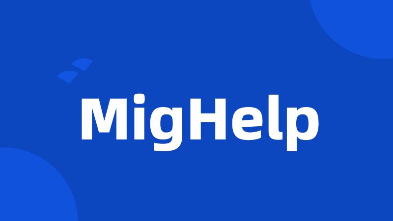 MigHelp