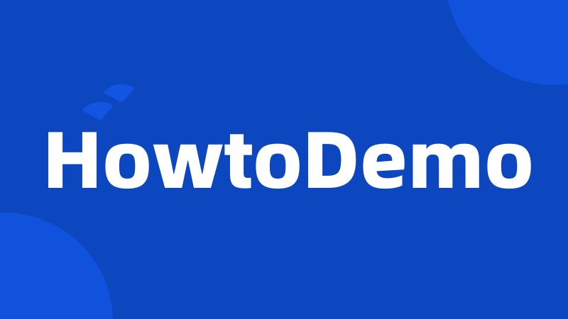 HowtoDemo