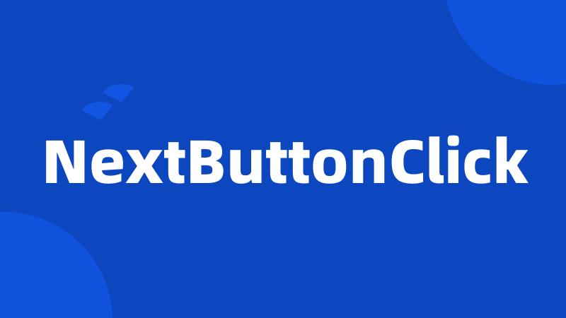 NextButtonClick