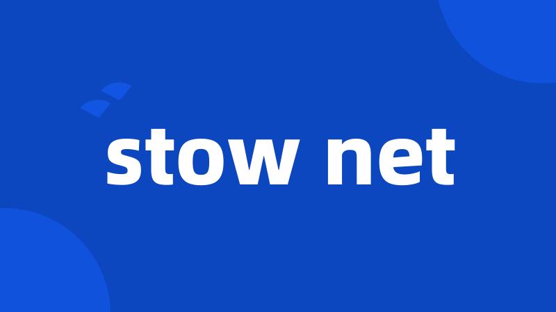 stow net