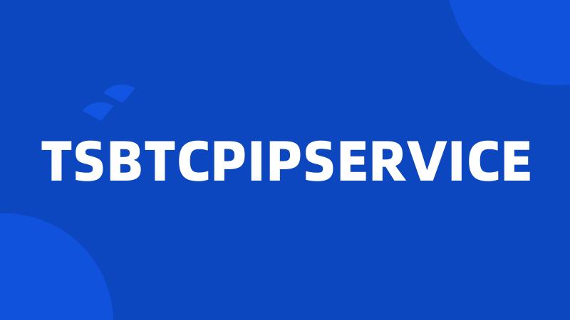 TSBTCPIPSERVICE