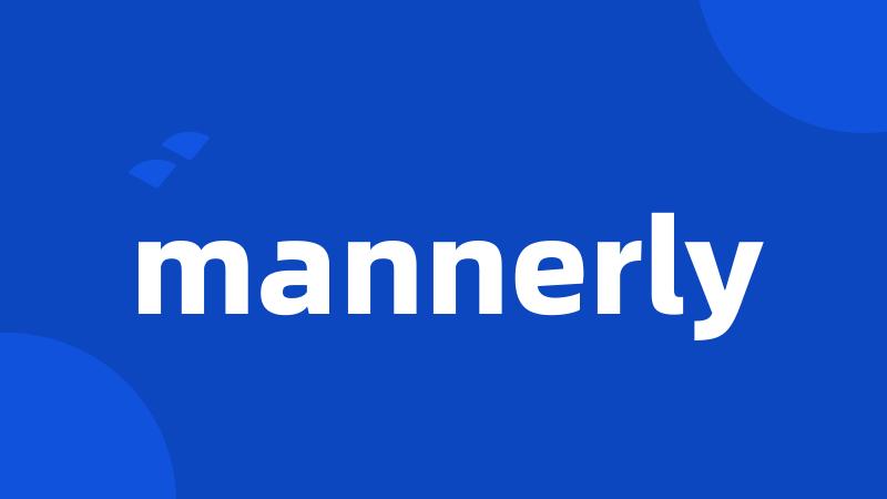 mannerly