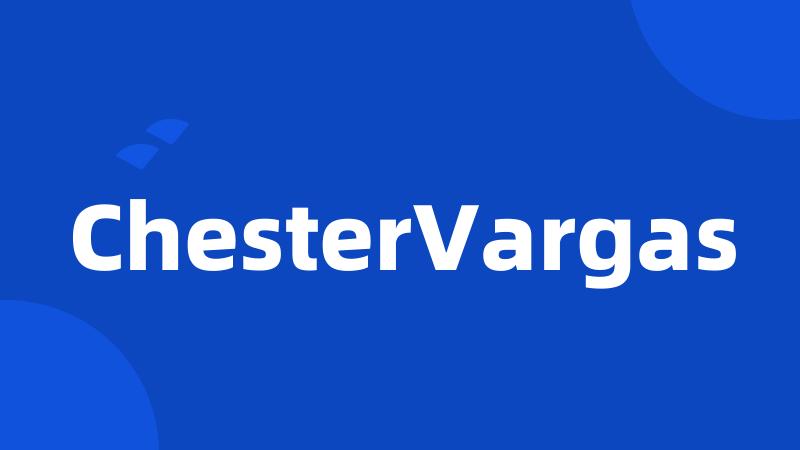 ChesterVargas