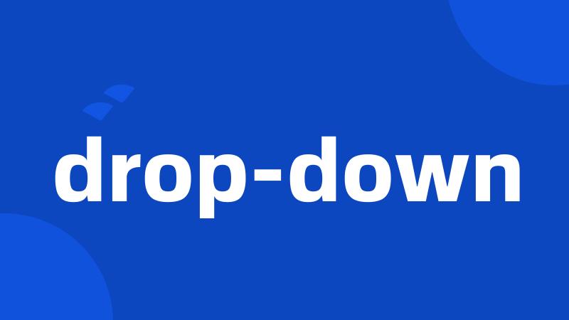 drop-down