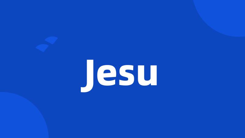 Jesu