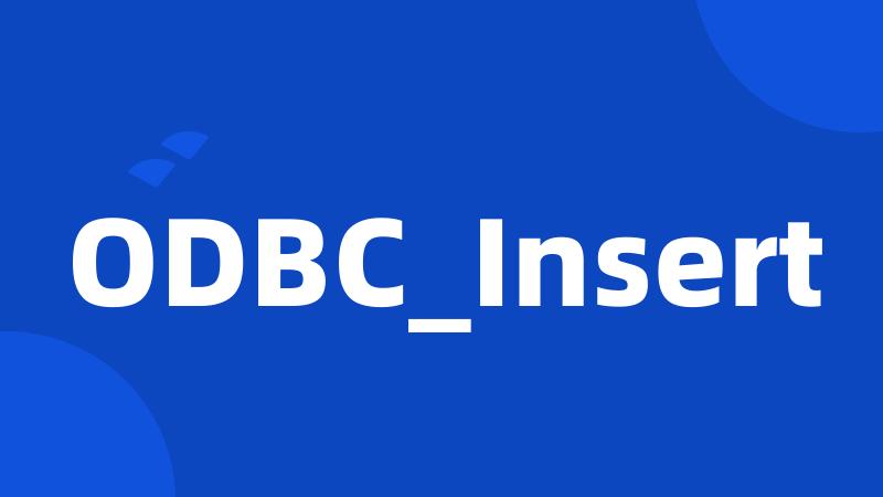 ODBC_Insert