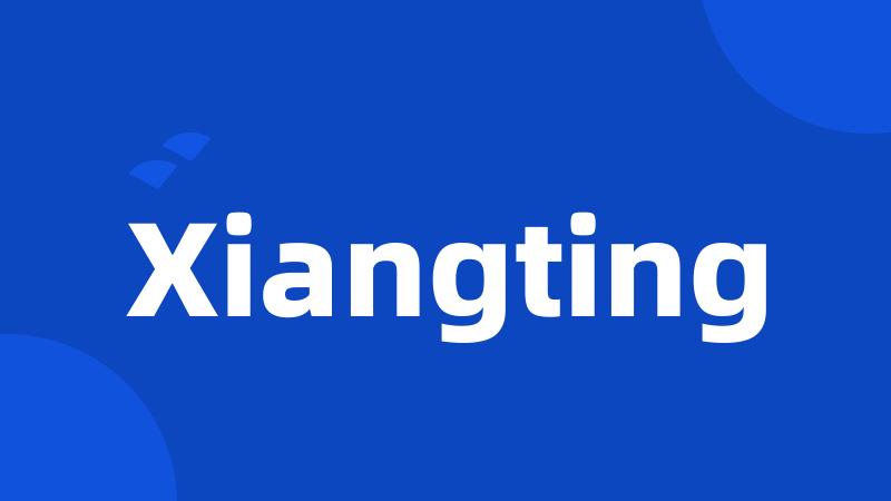 Xiangting