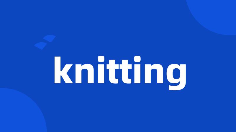 knitting