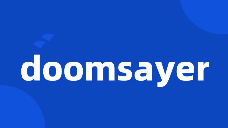 doomsayer