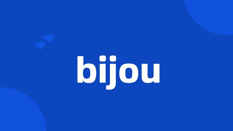 bijou