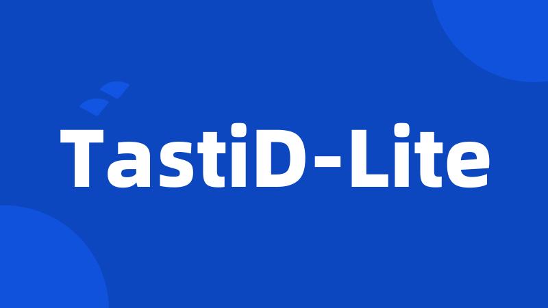 TastiD-Lite