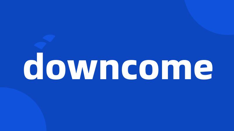 downcome