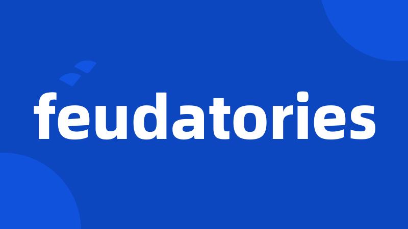 feudatories