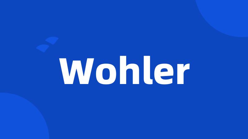 Wohler