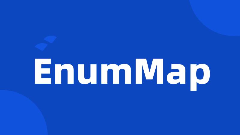 EnumMap