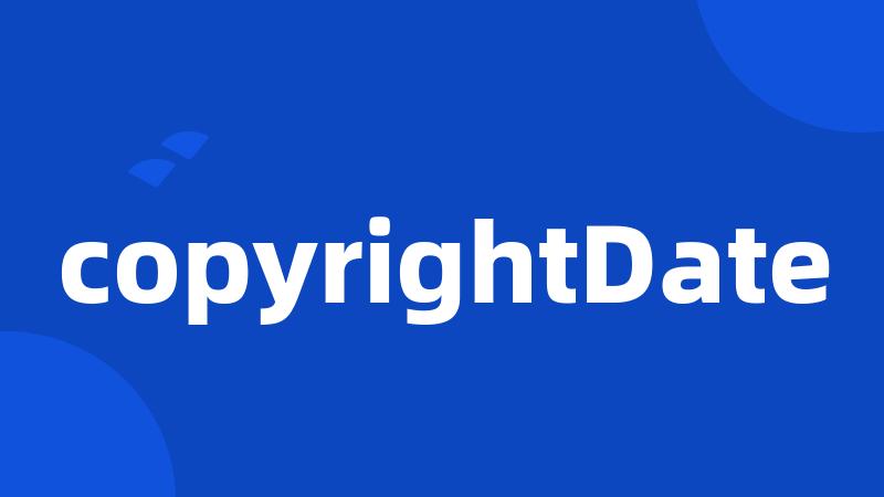 copyrightDate