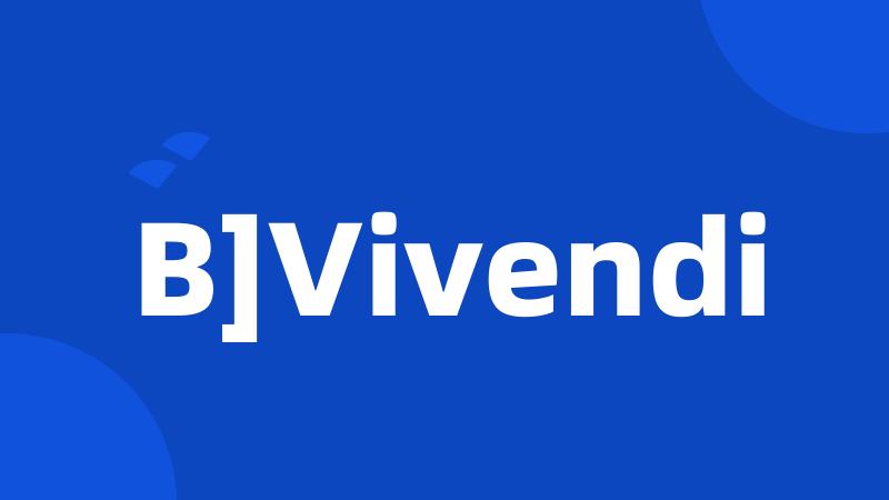 B]Vivendi